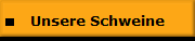 Unsere Schweine
