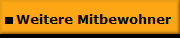   Weitere Mitbewohner