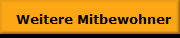   Weitere Mitbewohner